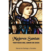 Mujeres Santas; Testigos del Amor de Dios - Paperback