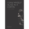 I Saw Myself Alive in a Coffin - Paperback