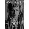 Warrior of Light: Stories of Life + Death - Paperback