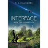 Interface: Book One: Connection - Paperback
