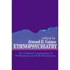 Ethnopsychiatry: The Cultural Construction of Professional and Folk Psychiatries - Paperback