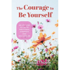 The Courage to Be Yourself: An Updated Guide to Emotional Strength and Self-Esteem (Be Yourself, Self-Help, Inner Child, Humanism Philosophy) - Paperback