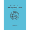 South Carolina 1860 Agricultural Census: Volume 1 - Paperback