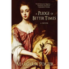 A Pledge of Better Times - Paperback