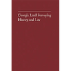 Georgia Land Surveying History and Law - Hardcover