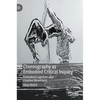 Choreography as Embodied Critical Inquiry: Embodied Cognition and Creative Movement - Hardcover
