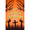 50 Halloween Cryptograms: Large Print Literature Quotes - Paperback