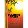 Flashing Saber: Three Years in Vietnam - Paperback