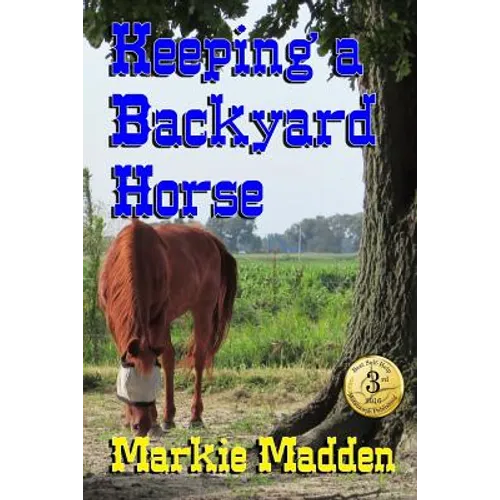 Keeping a Backyard Horse - Paperback