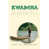 Kwabena: An African Boy's Journey of Faith - Paperback
