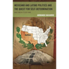 Mexicano and Latino Politics and the Quest for Self-Determination: What Needs to Be Done - Paperback