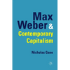 Max Weber and Contemporary Capitalism - Paperback