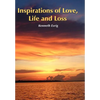 Inspirations of Love, Life and Loss - Hardcover