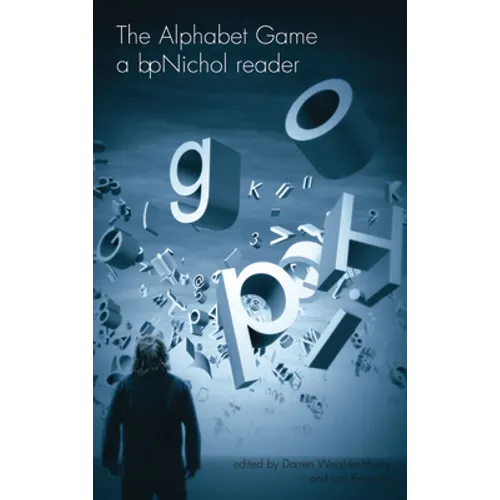 The Alphabet Game: A bpNichol Reader - Paperback