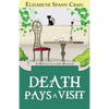 Death Pays a Visit: A Myrtle Clover Cozy Mystery - Paperback
