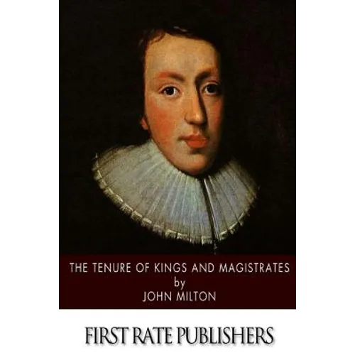 The Tenure of Kings and Magistrates - Paperback