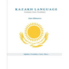 Kazakh Language: Grammar, Texts, Vocabulary - Paperback