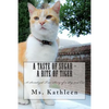 A Taste of Sugar - A Bite of Tiger: A Serialized True Story of a Pig and Cat - Paperback
