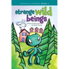Strange Wild Beings - Hardcover