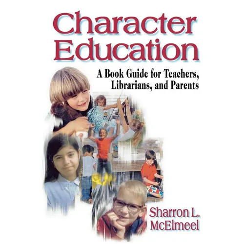 Character Education: A Book Guide for Teachers, Librarians, and Parents - Paperback