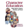 Character Education: A Book Guide for Teachers, Librarians, and Parents - Paperback
