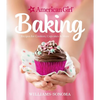 American Girl Baking: Recipes for Cookies, Cupcakes & More - Hardcover