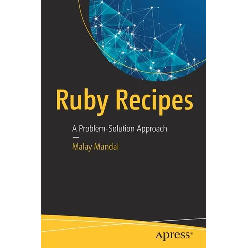 Ruby Recipes: A Problem-Solution Approach - Paperback