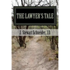 The Lawyer's Tale: A Ministry Found from a Career Lost - Paperback