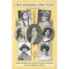 One Woman, One Vote: Rediscovering the Woman Suffrage Movement - Hardcover