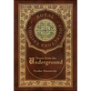 Notes from the Underground (Royal Collector's Edition) (Case Laminate Hardcover with Jacket) - Hardcover