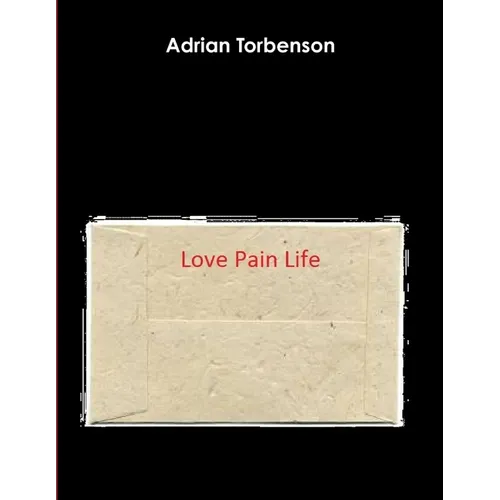 Love Pain Life - Paperback