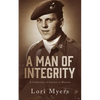 A Man of Integrity: A Collection of Letters to Heaven: - Paperback
