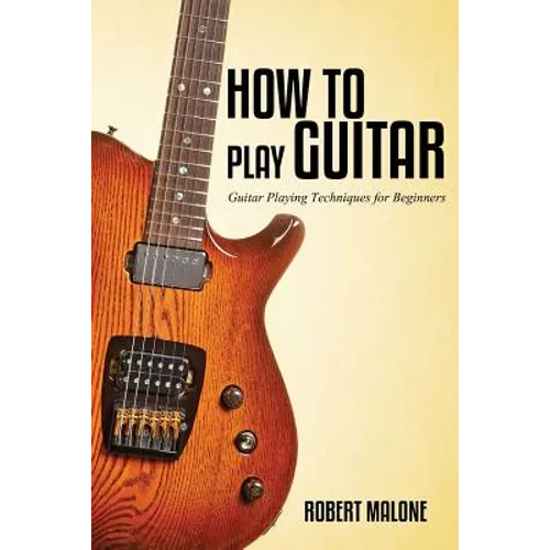 How to Play Guitar - Paperback