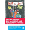 Gentrification, Displacement, and Alternative Futures - Paperback