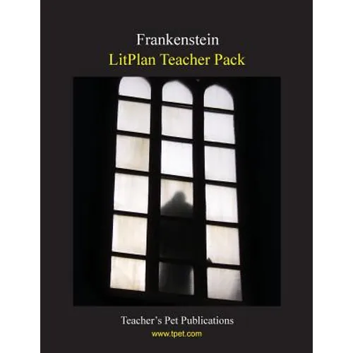 Litplan Teacher Pack: Frankenstein - Paperback