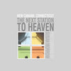 The Next Station to Heaven: New Canaan, Connecticut - Paperback