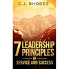 7 Leadership Principles of Service and Success - Paperback