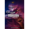 Running To The Impossible - Paperback