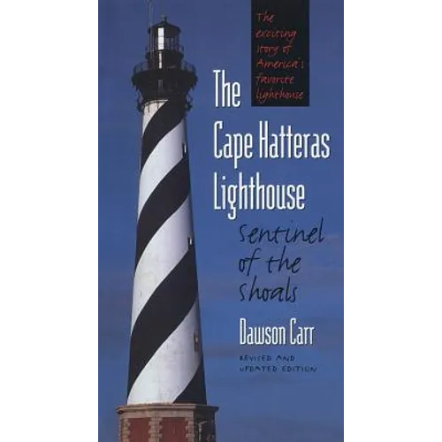 Cape Hatteras Lighthouse Sentinel of the Shoals - Paperback
