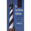 Cape Hatteras Lighthouse Sentinel of the Shoals - Paperback