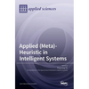 Applied (Meta)-Heuristic in Intelligent Systems - Hardcover
