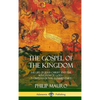 The Gospel of the Kingdom: The Life of Jesus Christ and the Kingdom of God - A Dispensational Commentary (Hardcover) - Hardcover