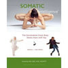 Somatic Intelligence: The Conversation Every Body Wants to Have with You - Paperback