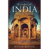 Essential India Travel Guide: A Must Have Guide for the Westerners - Paperback