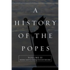 A History of the Popes: Volume II: Middle Ages to the Protestant Reform - Paperback