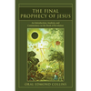 The Final Prophecy of Jesus - Hardcover