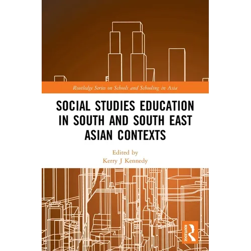 Social Studies Education in South and South East Asian Contexts - Paperback