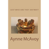 Just Who Are THEY Anyway? - Paperback