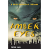 Amber Eyes: A Peter Michaels Thriller - Paperback