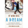 It Was All a Dream: A New Generation Confronts the Broken Promise to Black America - Hardcover